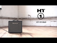 Load and play video in Gallery viewer, Blackstar HT-1R MkII 1W Guitar Amplifier