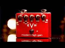 Ladda och spela upp video i Gallerivisaren, EVH Modern High Gain Pedal