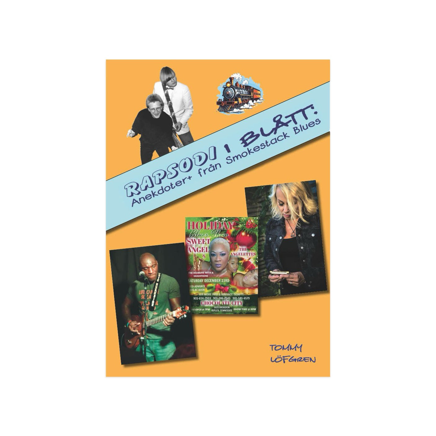 Rapsodi i Blått: Anekdoter+ från Smokestack Blues