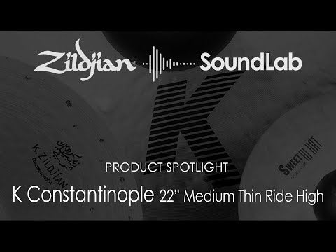 22" K Constantinople Medium Thin High Ride