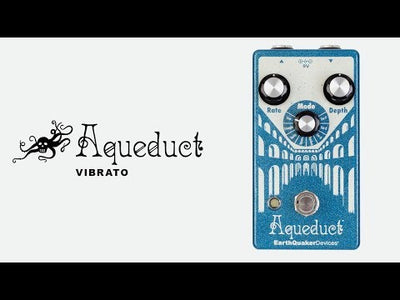 Aqueduct Vibrato