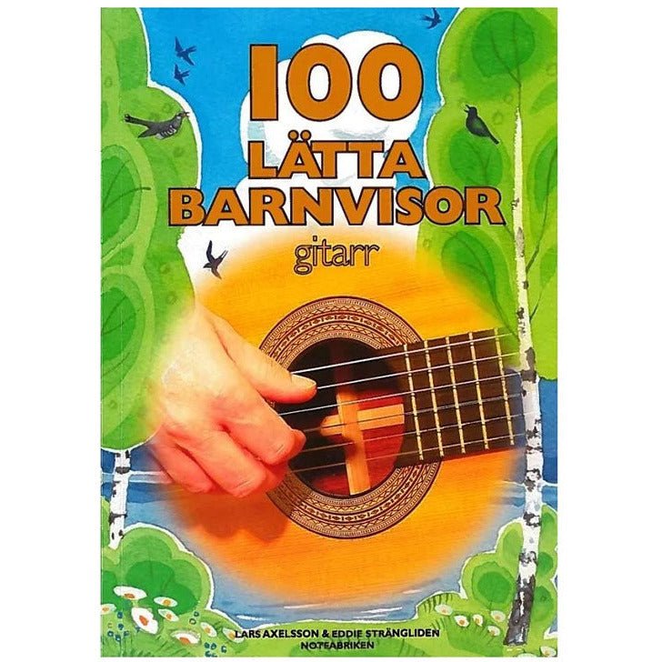 Notfabriken - 100 lätta barnvisor gitarr - Musik Utan Gränser 