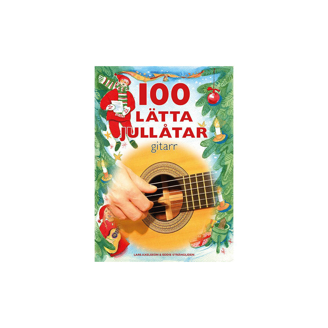 Notfabriken - 100 lätta jullåtar gitarr - Musik Utan Gränser 